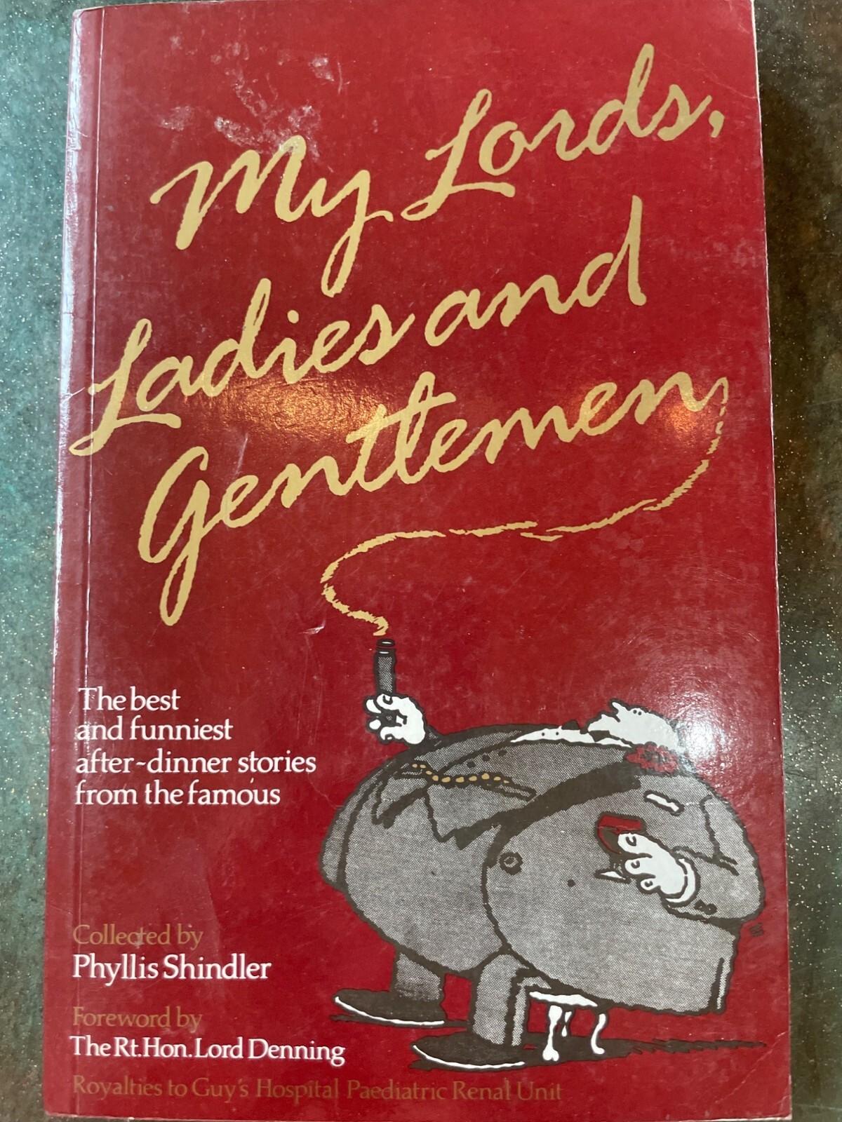 My Lords Ladies Gentlemen By Phyllis Shindler 1986 Piatkus Books After-Dinner