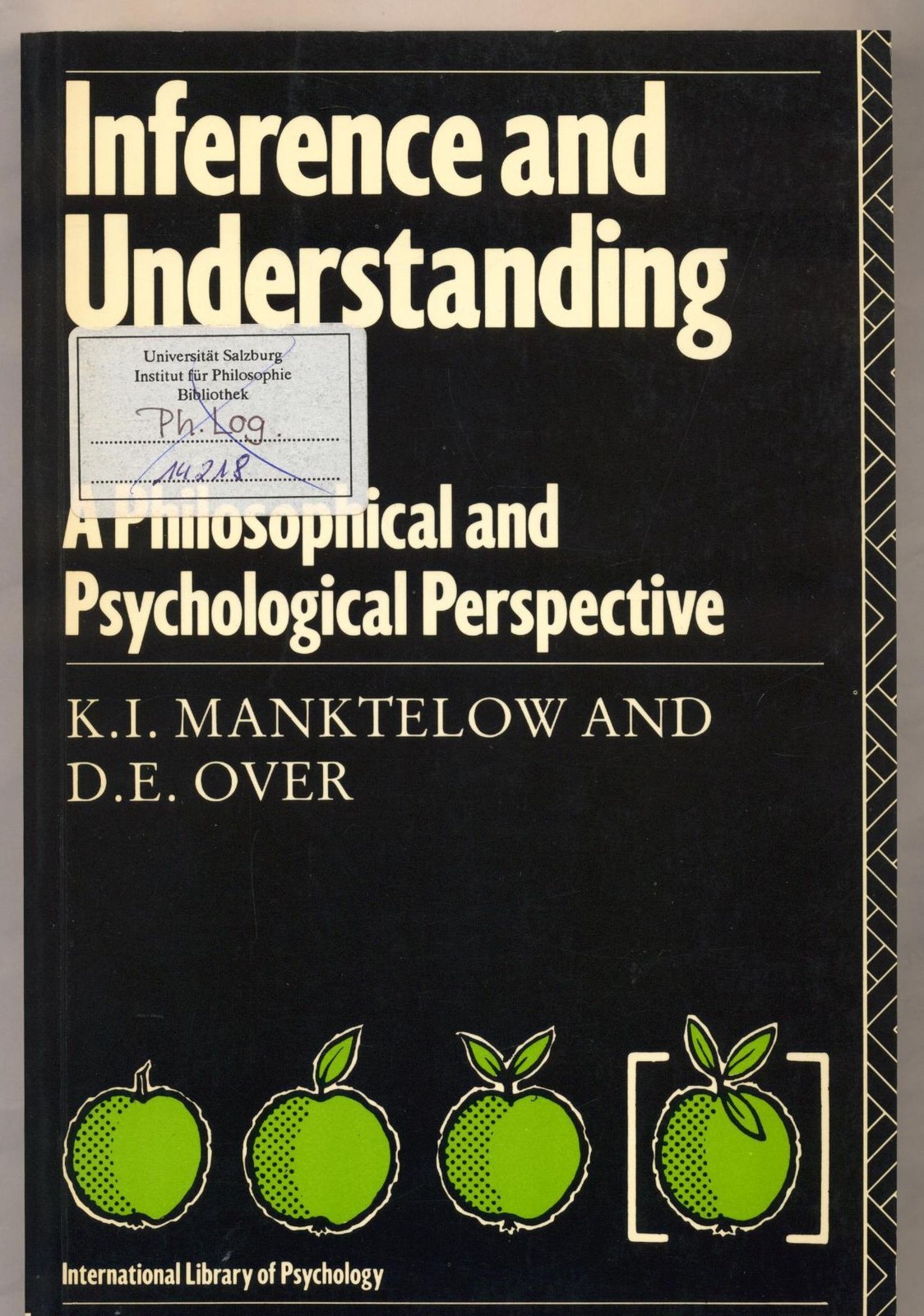 Inference and Understanding A Philosophical and Psychological Perspective Mankte