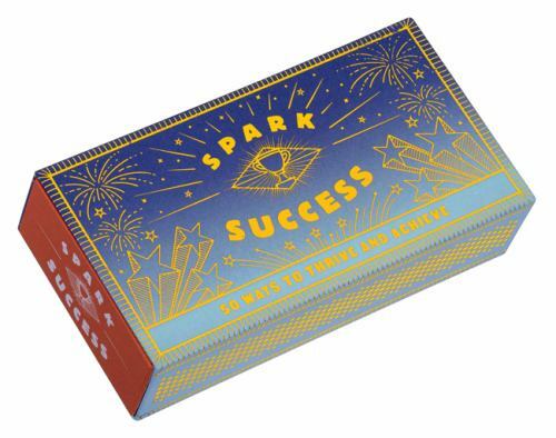 Spark Success : 50 Ways to Thrive and Achieve (Motivational Ideas for…