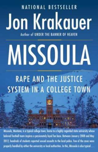 Missoula: Rape and the Justice System in a College Town – Paperback – GOOD