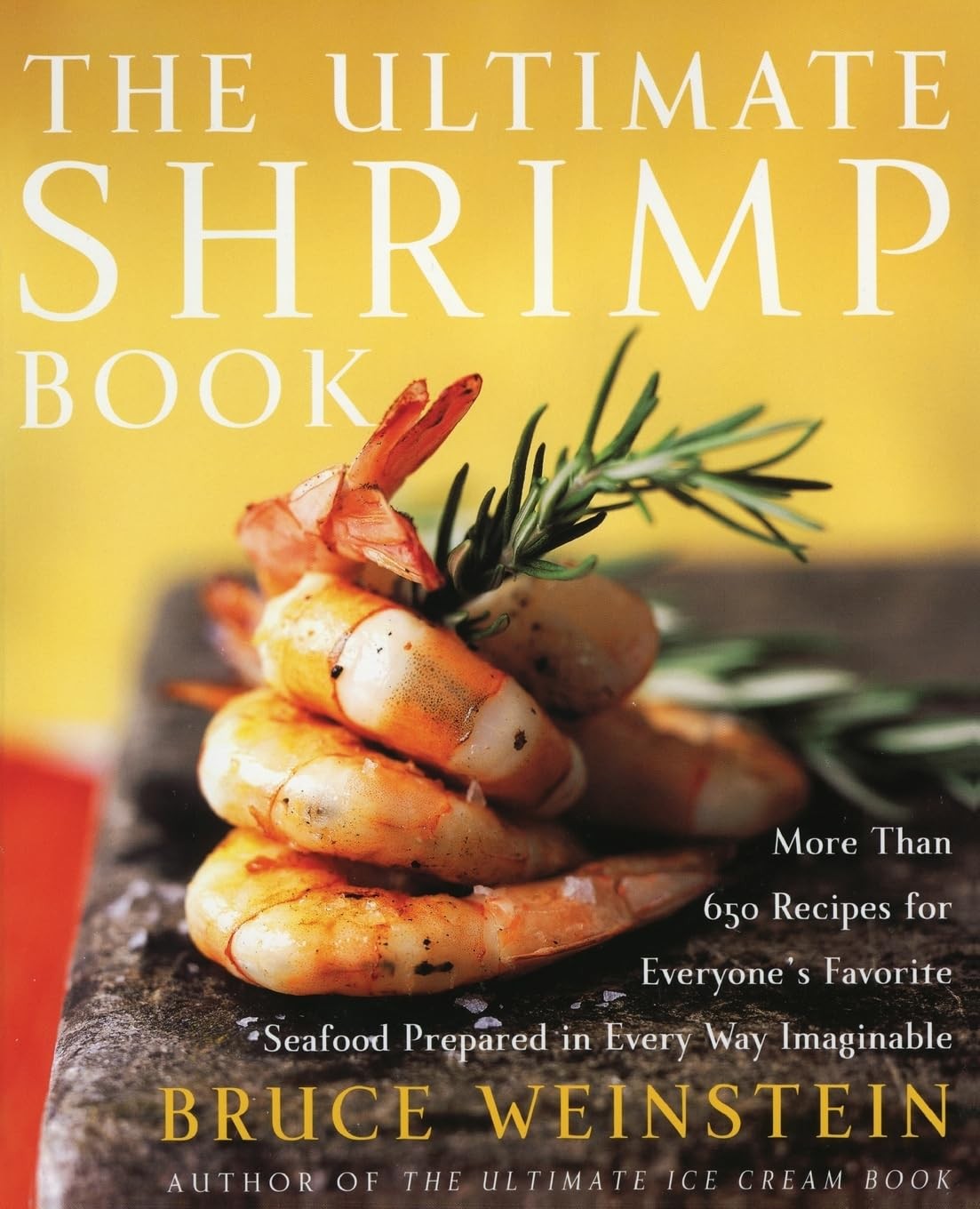 The Ultimate Shrimp Book: More than 650 Recipes for Everyone’s Favorite Seaf…