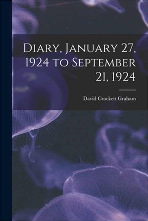 Diary, January 27, 1924 to September 21, 1924 (Paperback or Softback)