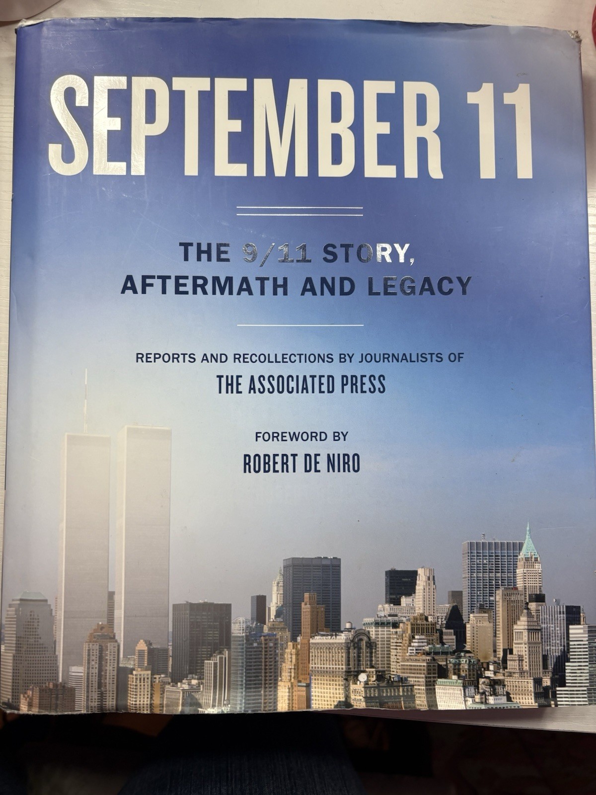 September 11: The 9/11 Story, Aftermath and Legacy by Associated Press