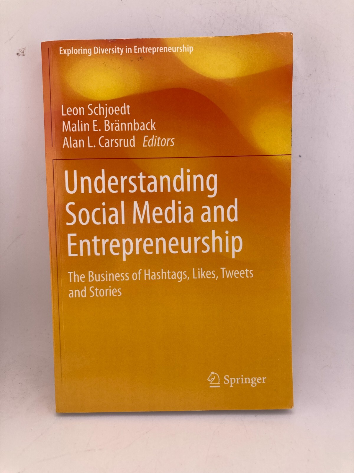 Understanding Social Media and Entrepreneurship : The Business of Hashtags, L…