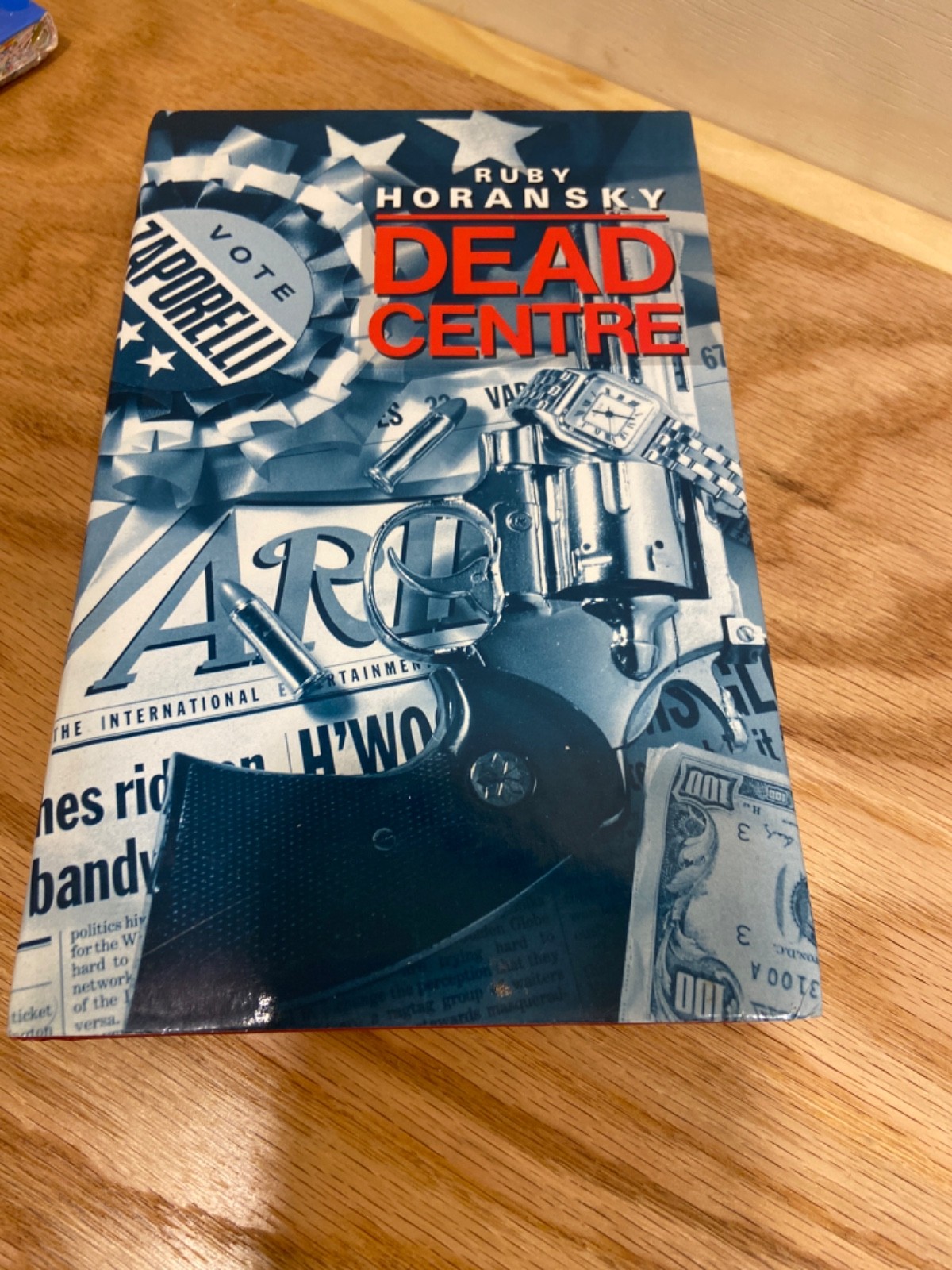 Dead Centre, Horansky, Ruby, Piatkus Books, 1993, Hardcover
