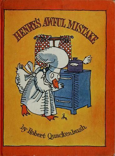 Henry’s Awful Mistake – 9780819310392, Robert M Quackenbush, hardcover