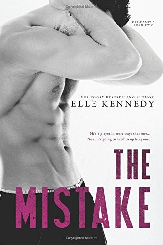THE MISTAKE (OFF-CAMPUS) (VOLUME 2) By Elle Kennedy