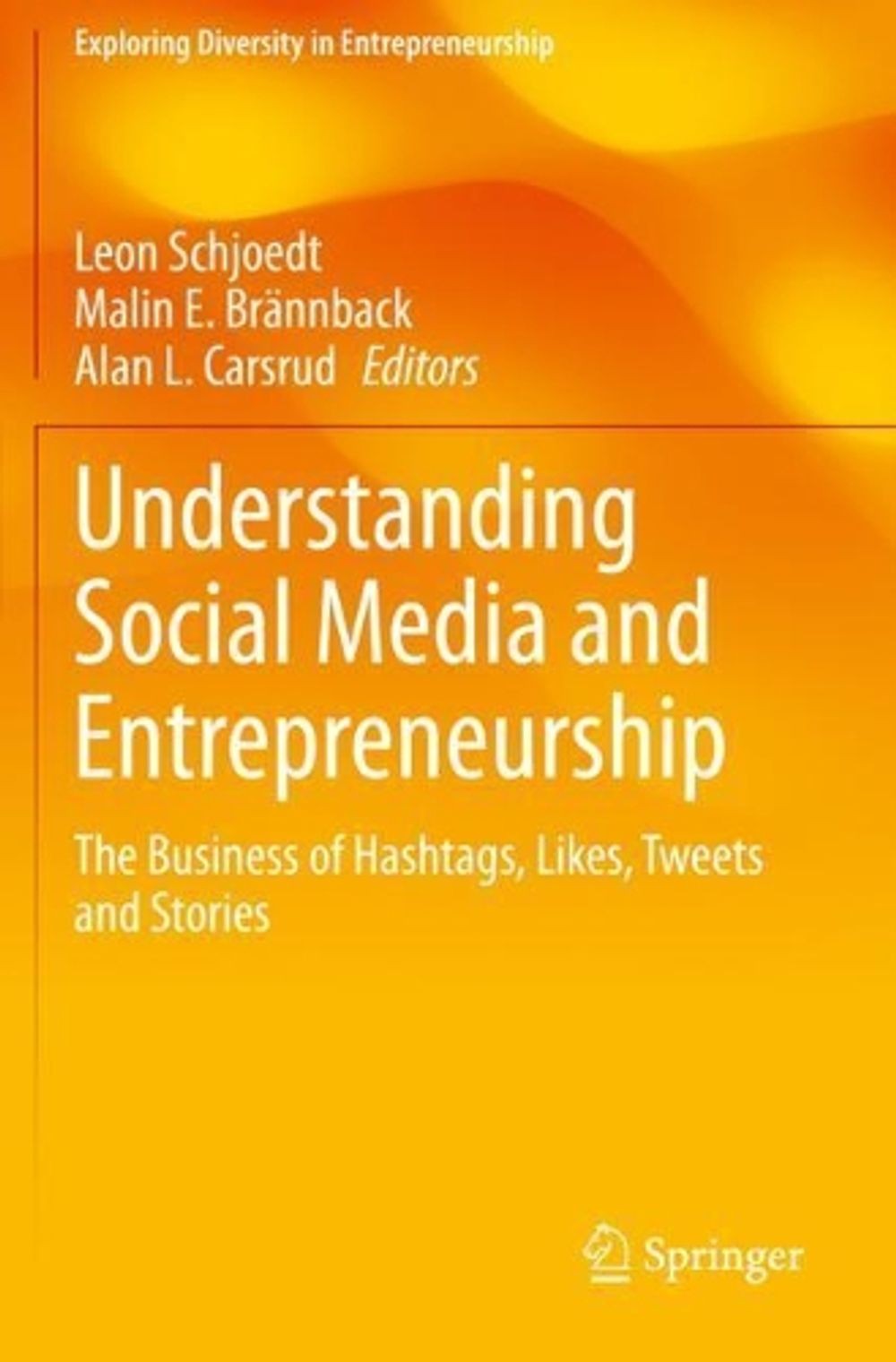 Understanding Social Media and Entrepreneurship: The Business of Hashtags, Likes