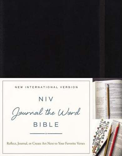 NIV, Journal the Word Bible, Hardcover, Black: Reflect, Journal, or Create Art