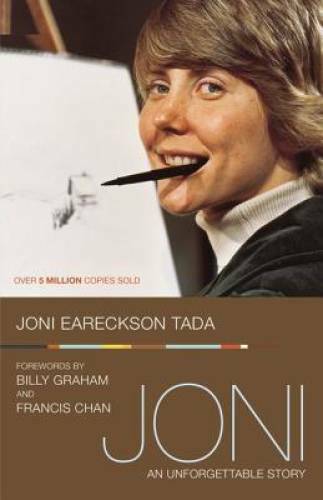 Joni: An Unforgettable Story – Paperback By Joni Eareckson Tada – GOOD
