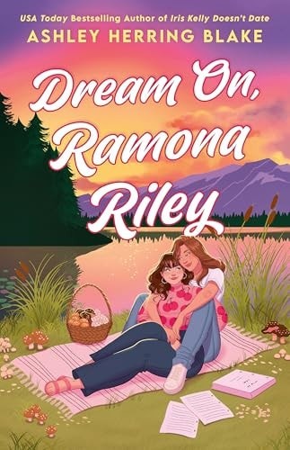 Piatkus Dream On, Ramona Riley. by Ashley Herring Blake (paperback)