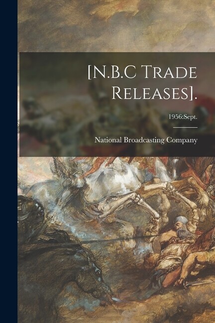 [N B C Trade Releases] ; 1956: Sept